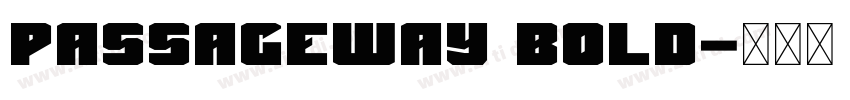 Passageway Bold字体转换
